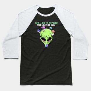 The last of us all - Mushroom Infected Green Alien Baseball T-Shirt